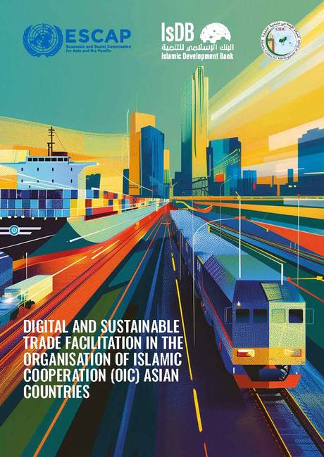 Digital and sustainable trade facilitation in the Organisation of Islamic Cooporation (OIC) Asian Countries